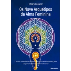 Os nove arquétipos da alma feminina