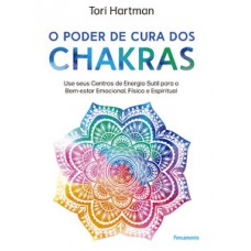 O poder de cura dos chakras