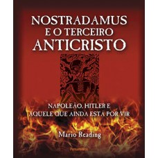 Nostradamus e o terceiro anticristo