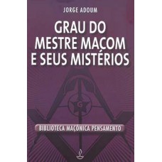 Grau do mestre macom e seus mistérios