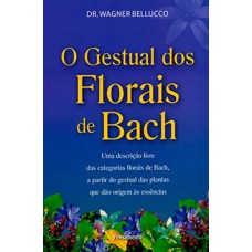 O gestual dos florais de Bach