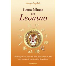 Como mimar um leonino