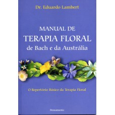 Manual de Terapia Floral de Bach e da Austrália