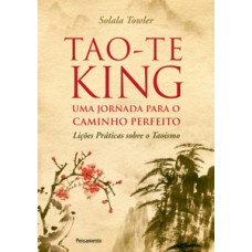 Tao-te king - Uma jornada para o caminho perfeito