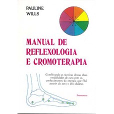 Manual de reflexologia e cromoterapia