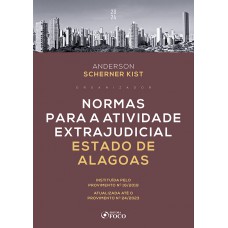 Normas para a Atividade Extrajudicial Estado de Alagoas - 1ª ED - 2024