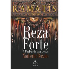 Reza forte - Ramatís