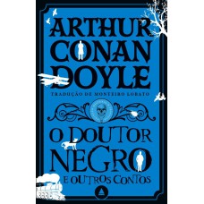 O doutor negro e outros contos - Coleção Mistério & Suspense