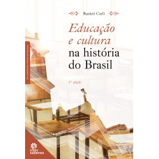 Educação e cultura na história do Brasil