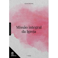 Missão integral da Igreja