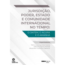 Jurisdição, poder, Estado e comunidade internacional no tempo: