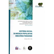 História social da música popular na Amazônia paraense (séculos XIX e XX)