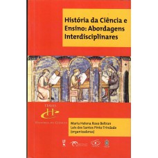 História da Ciência e Ensino: Abordagens Interdisciplinares