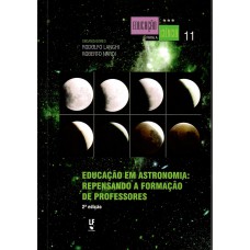 Educação em astronomia: repensando a formação de professores