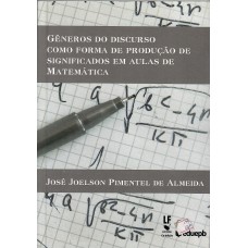 Gêneros do discurso como forma de produção de significados em aulas de Matemática