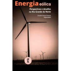 Energia eólica: perspectivas e desafios no Rio Grande do Norte