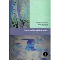 Estudos em educação Matemática: Abordagens didáticas e sociológicas