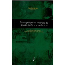 Estratégias para a inserção da História da Ciência no Ensino: um compromisso com os conhecimentos básicos de Quimica