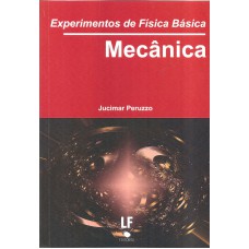 Experimentos de Física Básica: Mecânica