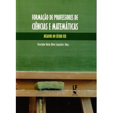 Formação de professores de ciências e matemáticas: Desafios do Século XXI