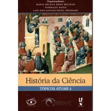 História da Ciência: Tópicos Atuais 3