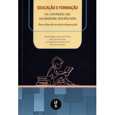 Educação e formação no contexto da sociedade danificada: Para além do território demarcado