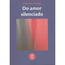 Do amor silenciado