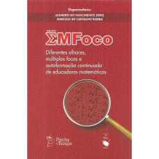 Diferentes olhares, múltiplos focos e autoformação continuada de educadores matemáticos: Grupo emfoco