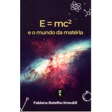 E=mc² e o mundo da matéria