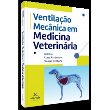 Ventilação Mecânica em Medicina Veterinária