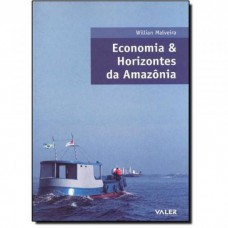 ECONOMIA E HORIZONTES DA AMAZÔNIA