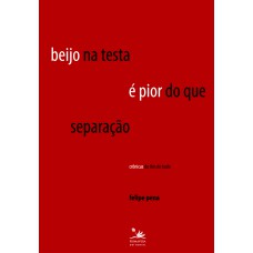 Beijo na testa é pior do que separação