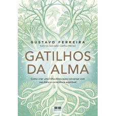 Gatilhos da Alma