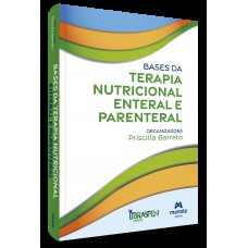 Bases da terapia nutricional enteral e parenteral