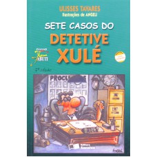 Sete casos do detetive Xulé