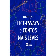 Fict-Essays e contos mais leves