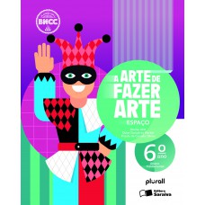 Arte de fazer arte 6º ano