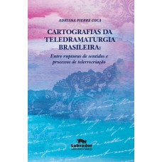 Cartografias da teledramaturgia brasileira