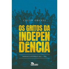 Os gritos da Independência