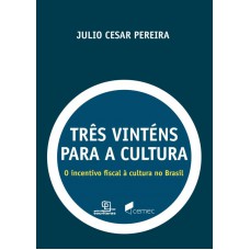 Três vinténs para a cultura