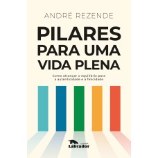 Pilares para uma vida plena