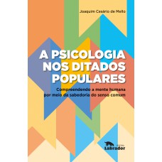 A psicologia nos ditados populares