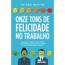 Onze tons de felicidade no trabalho