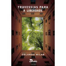 Travessias para a liberdade