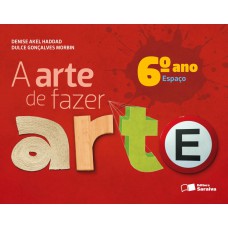 A arte de fazer arte - 6º ano