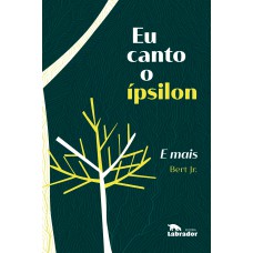 Eu canto o ípsilon e mais