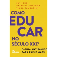 Como educar no século XXI