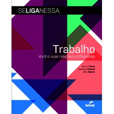 Trabalho - Você e suas relações pessoais