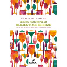 Serviço memorável em alimentos e bebidas