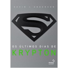 Os últimos dias de Krypton
